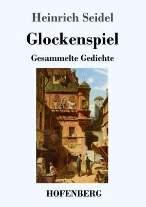 Glockenspiel de Heinrich Seidel