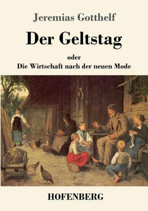 Der Geltstag de Jeremias Gotthelf