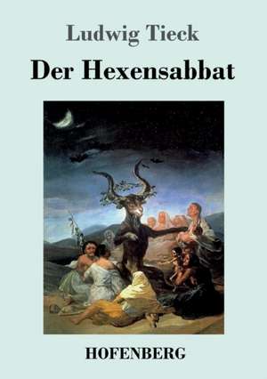 Der Hexensabbat de Ludwig Tieck