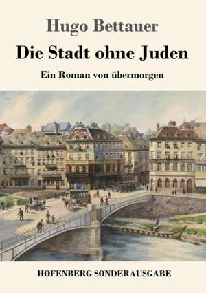 Die Stadt ohne Juden de Hugo Bettauer