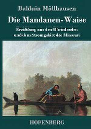 Die Mandanen-Waise de Balduin Möllhausen