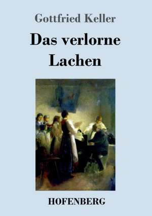 Das verlorne Lachen de Gottfried Keller