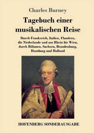 Tagebuch einer musikalischen Reise de Charles Burney