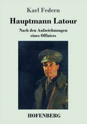 Hauptmann Latour de Karl Federn