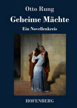 Geheime Mächte de Otto Rung
