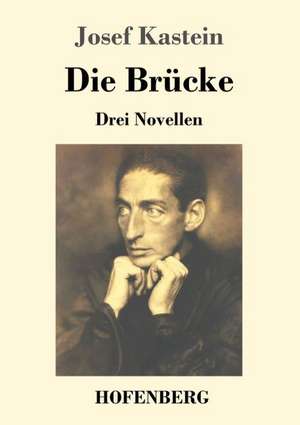 Die Brücke de Josef Kastein