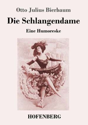 Die Schlangendame de Otto Julius Bierbaum