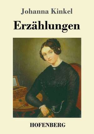 Erzählungen de Johanna Kinkel