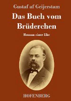 Das Buch vom Brüderchen de Gustaf Af Geijerstam