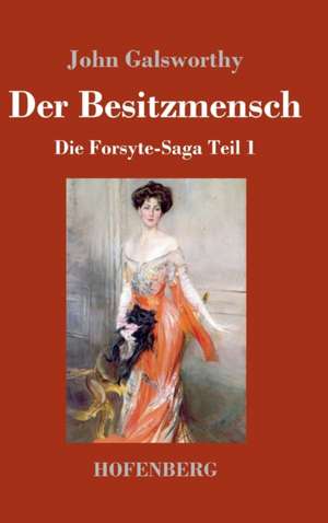 Der Besitzmensch de John Galsworthy