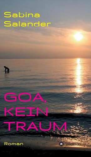Goa, Kein Traum de Salander, Sabina