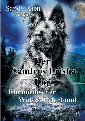 Der Sandros Leisha Dog de Sandy Kien