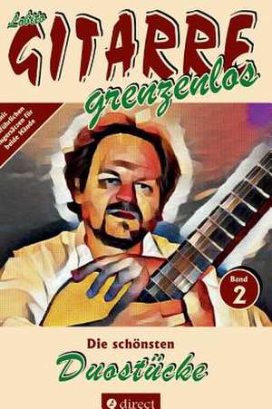 Die Schonsten Duostucke de Gitarre Grenzenlos, Lobito