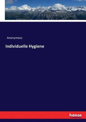 Individuelle Hygiene de Anonymous