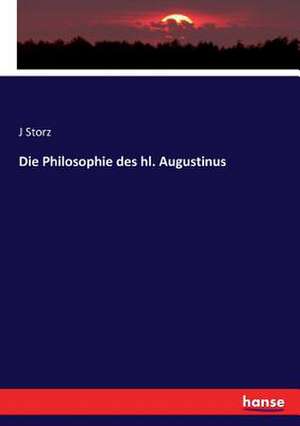 Die Philosophie des hl. Augustinus de J. Storz