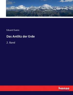 Das Antlitz der Erde de Eduard Suess