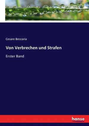 Von Verbrechen und Strafen de Cesare Beccaria