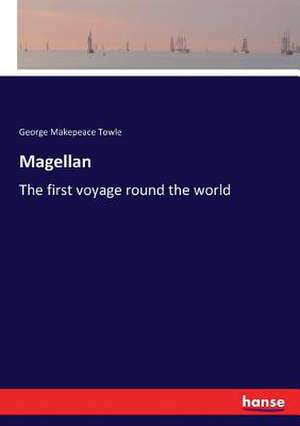 Magellan de George Makepeace Towle