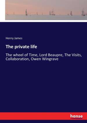 The private life de Henry James