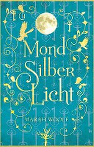 MondSilberLicht de Marah Woolf