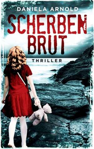 Scherbenbrut de Daniela Arnold