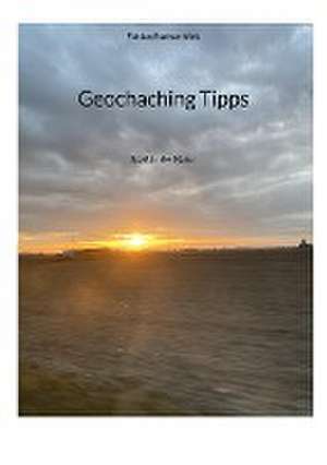 Geochaching Tipps de Fabian Rathenböck