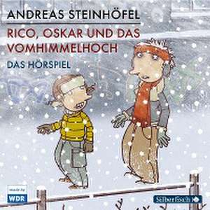 Rico, Oskar und das Vomhimmelhoch - Das Hörspiel de Andreas Steinhöfel