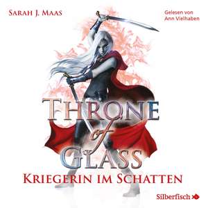 Throne of Glass 2: Kriegerin im Schatten de Sarah J. Maas