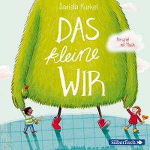 Das kleine WIR de Daniela Kunkel