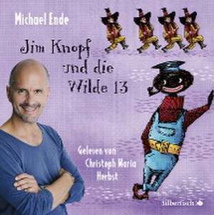 Jim Knopf und die Wilde 13 - Die ungekürzte Lesung de Michael Ende