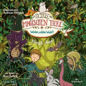 Die Schule der magischen Tiere 11: Wilder, wilder Wald! de Margit Auer