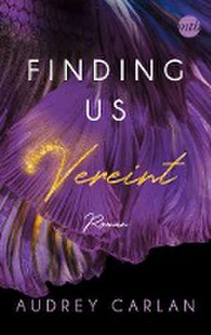 Finding us - Vereint de Audrey Carlan