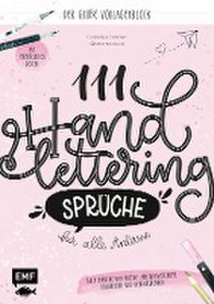 111 Handlettering-Sprüche für alle Anlässe - Der große Vorlagen-Block de Franziska Feistner