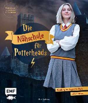 Die Nähschule für Potterheads de Karin Moslener