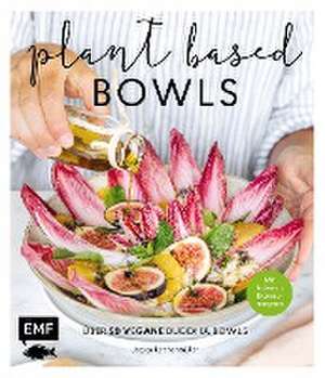 Plant-based Bowls de Jessica Lerchenmüller