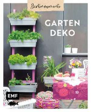 Gartenmomente: Gartendeko de Edition Michael Fischer