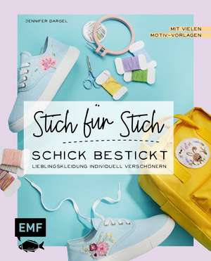 Stich für Stich - Schick bestickt de Jennifer Dargel