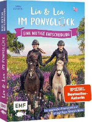 Lia und Lea im Ponyglück - Eine mutige Entscheidung de Carola von Kessel