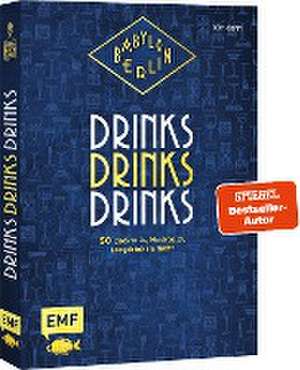 Babylon Berlin - Drinks Drinks Drinks de Tom Grimm