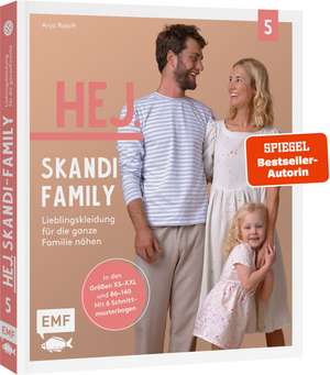 Hej. Skandi-Family - Band 5 - Lieblingskleidung für die ganze Familie nähen de Anja Roloff