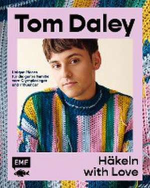 Häkeln with Love de Tom Daley