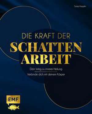 Die Kraft der Schattenarbeit - Shadow Work de Sonja Kopplin