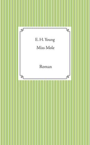Miss Mole de E. H. Young