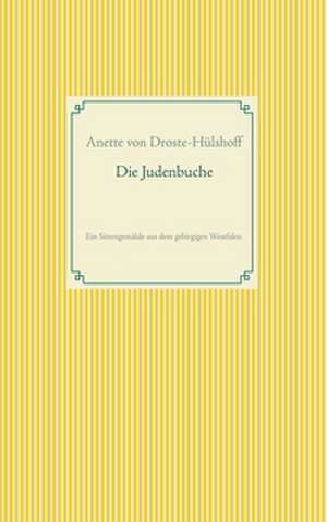 Die Judenbuche de Annette von Droste-Hülshoff