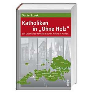 Katholiken in »Ohne Holz« de Daniel Lorek