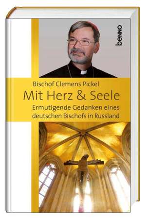 Mit Herz & Seele de Clemens Pickel