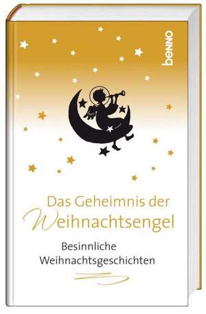 Das Geheimnis der Weihnachtsengel