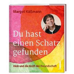 Du hast einen Schatz gefunden de Margot Kässmann