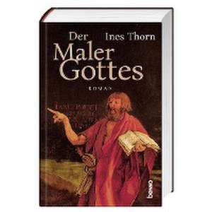 Der Maler Gottes de Ines Thorn