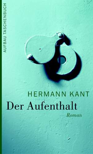 Der Aufenthalt de Hermann Kant